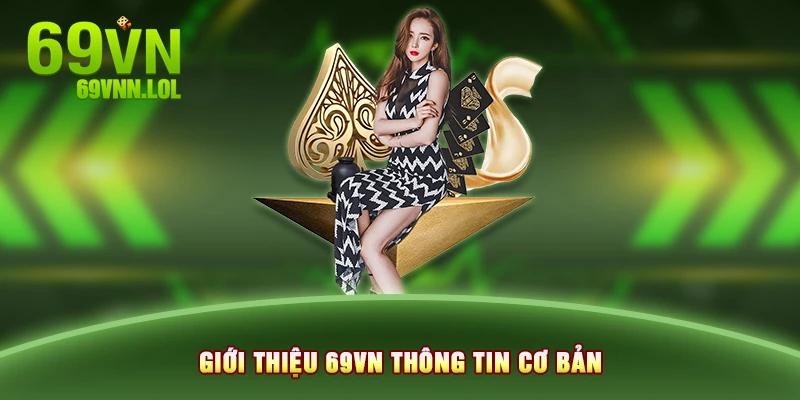 Giới thiệu 69VN thông tin cơ bản