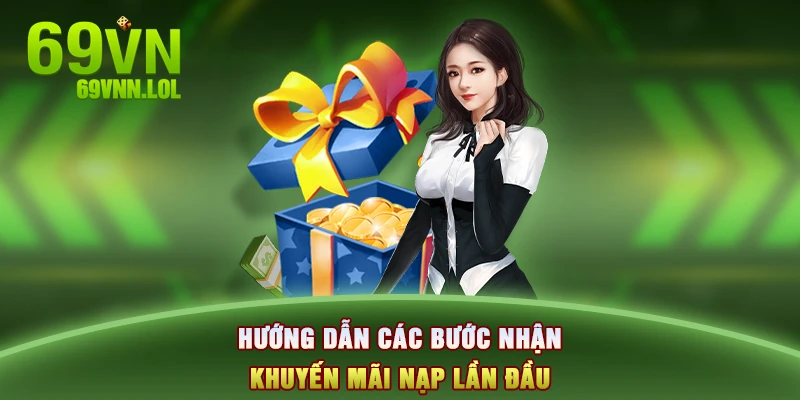 Hướng dẫn các bước nhận khuyến mãi nạp lần đầu