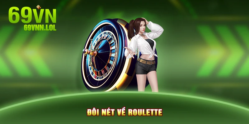 Đôi nét về Roulette