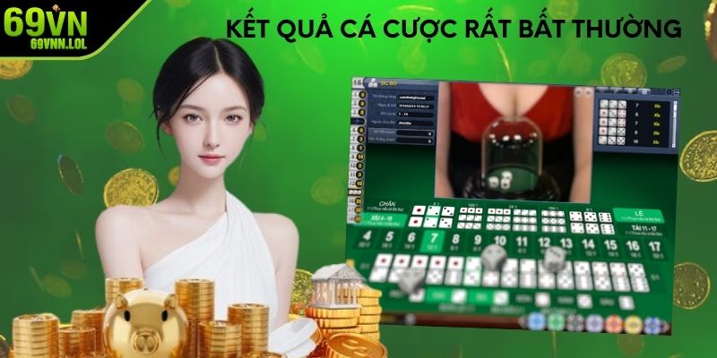 Kết quả cá cược rất bất thường